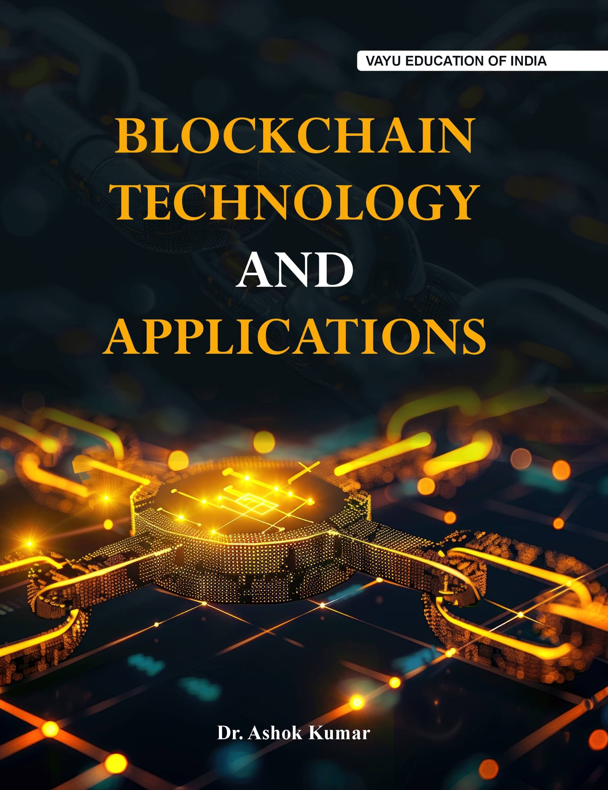 Blockchain Technology And Applications Blockchain Technology And Applications