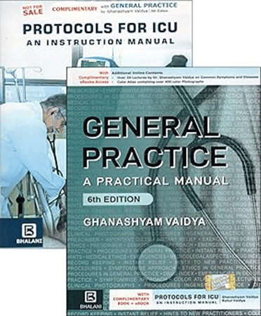 General Practice: A Practical Manual, 6E with complimentary book Protocols for ICU An Instruction Manual General Practice: A Practical Manual, 6E with complimentary book Protocols for ICU An Instruction Manual