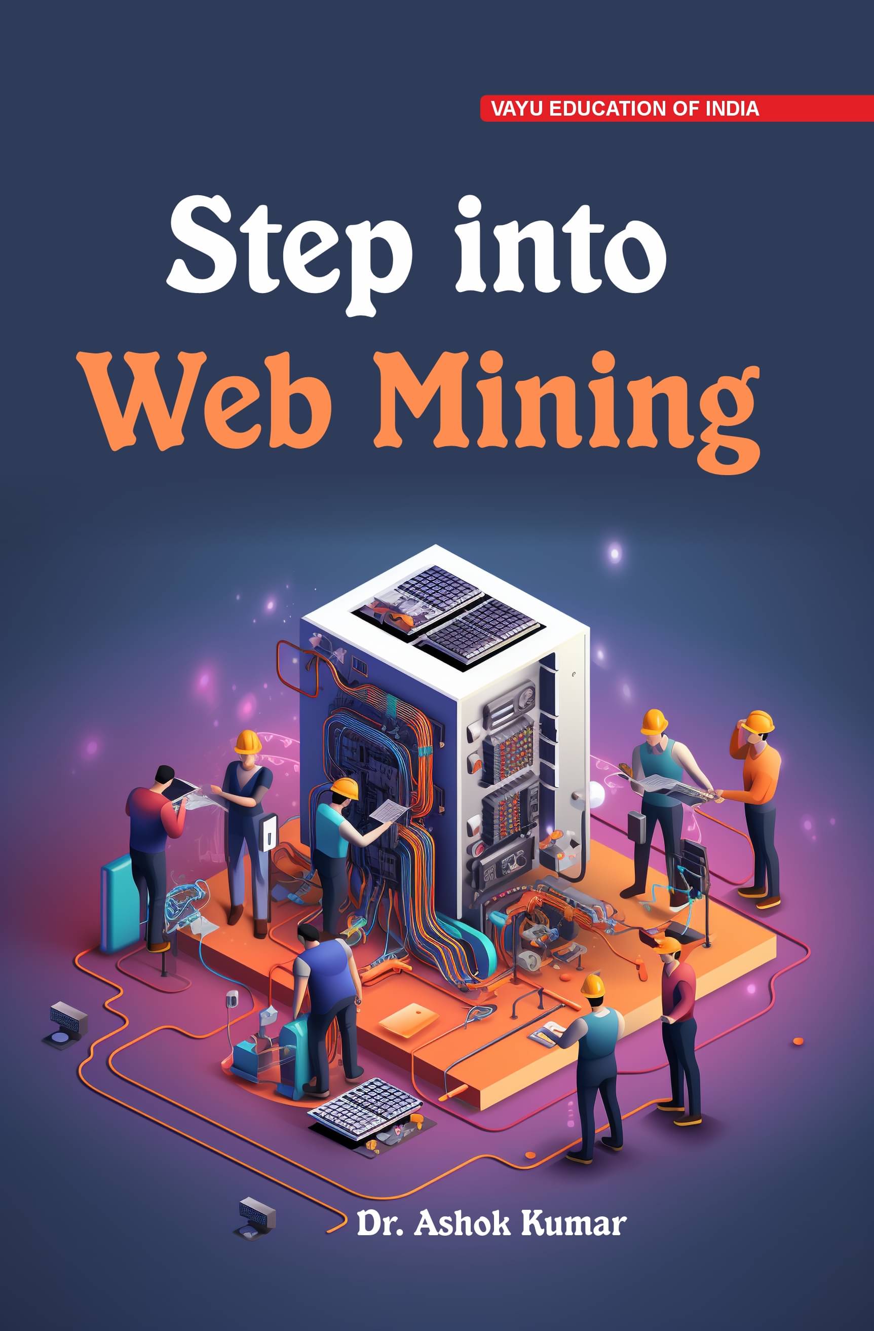 Step Into Web Mining Step Into Web Mining