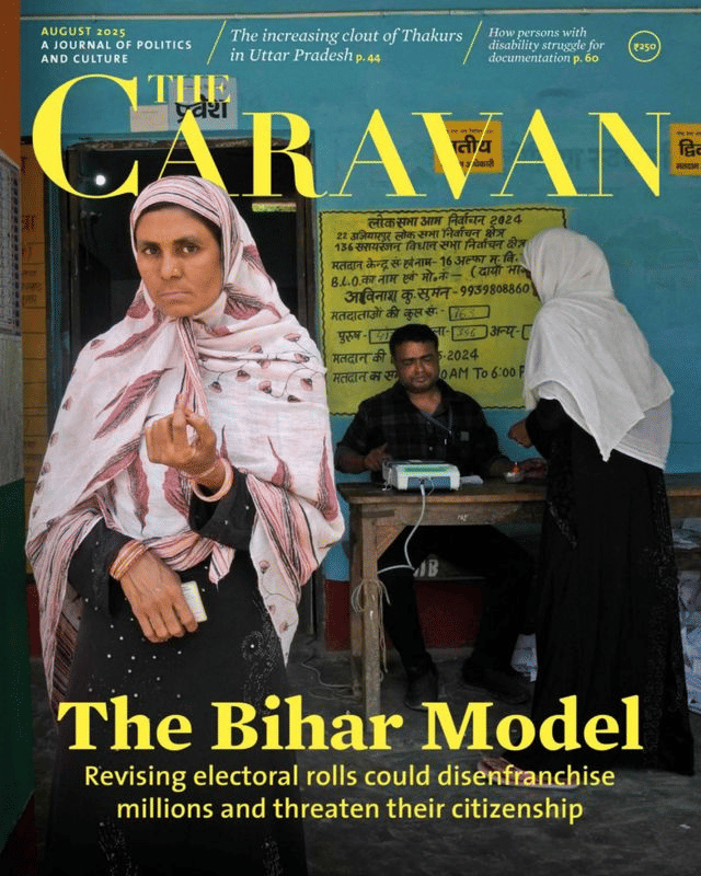     			The Caravan Magazine – August 2025 Edition | The Bihar Model & Indian Politics