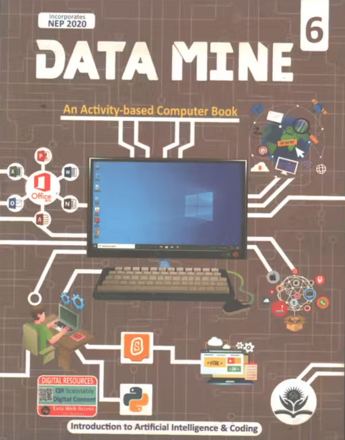     			DATA MINE CLASS 6 ( AN ACTIVITY-BASED COMPUTER BOOK )