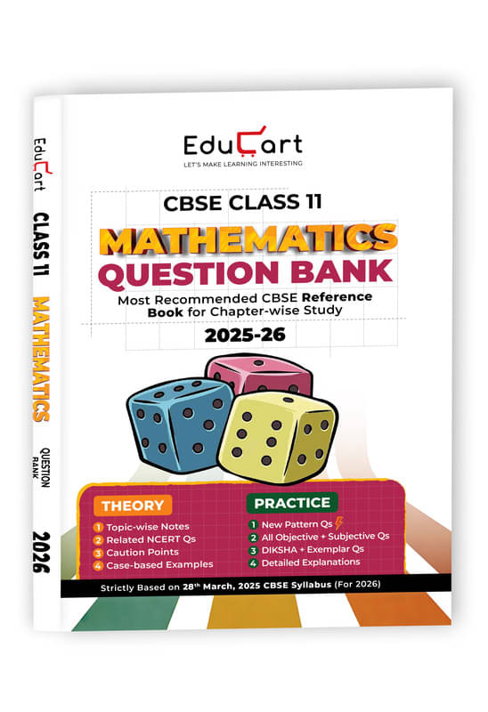 Educart CBSE Class 11 Mathematics Question Bank 2026 (Strictly for 2025-26 Exam) Educart CBSE Class 11 Mathematics Question Bank 2026 (Strictly for 2025-26 Exam)