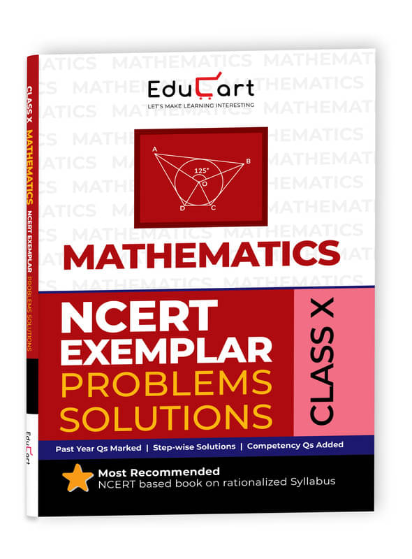 Educart NCERT Exemplar Class 10 Mathematics 2025 Problems Solutions (For 2025-26 Board Exam) Educart NCERT Exemplar Class 10 Mathematics 2025 Problems Solutions (For 2025-26 Board Exam)