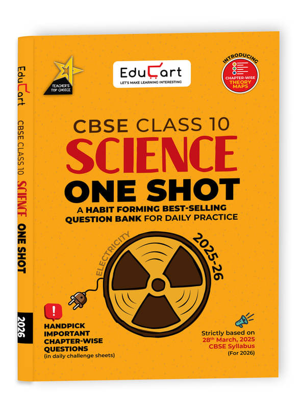 Educart One-shot Science CBSE Class 10 Question Bank 2025-26 on new Syllabus 2026 (Strictly for Boards Exam) Educart One-shot Science CBSE Class 10 Question Bank 2025-26 on new Syllabus 2026 (Strictly for Boards Exam)