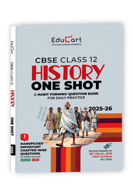 Educart CBSE Class 12 History One Shot Question Bank 2026 (Includes PYQs for 2025-26) Educart CBSE Class 12 History One Shot Question Bank 2026 (Includes PYQs for 2025-26)