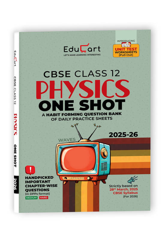     			Educart CBSE Class 12 Physics One Shot Question Bank 2026 (Includes PYQs for 2025-26)