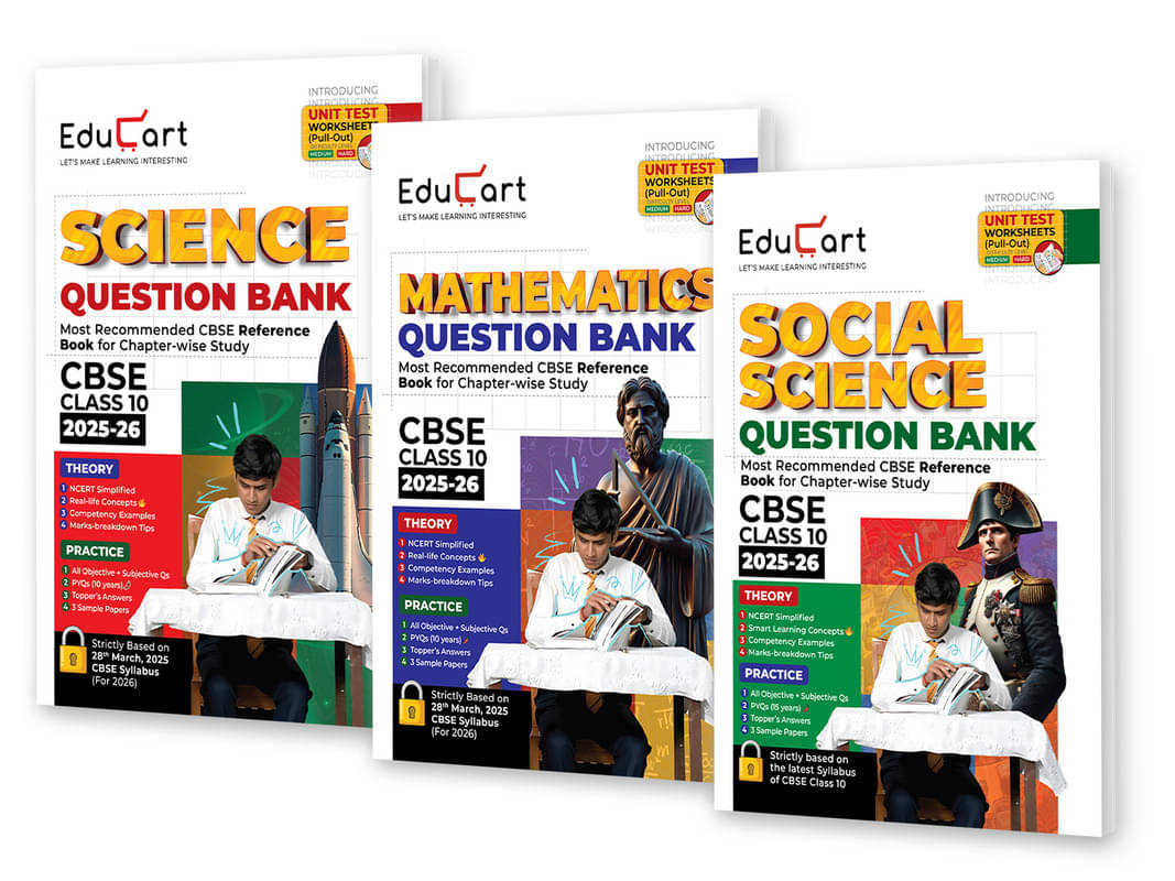 Educart CBSE Question Bank Class 10 Bundle - Science, Mathematics and Social Science on New Syllabus 2025-26 (Introducing Unit Test Worksheets for 202 Educart CBSE Question Bank Class 10 Bundle - Science, Mathematics and Social Science on New Syllabus 2025-26 (Introducing Unit Test Worksheets for 202