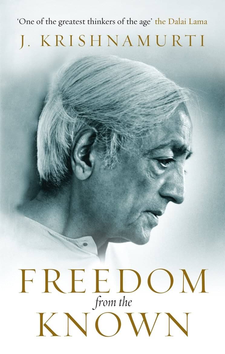     			Freedom from the Known (l) Paperback – 1 July 2010 by J Krishnamurti (Author)