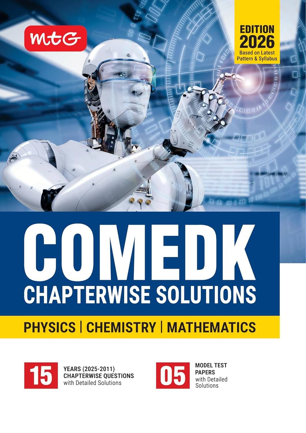 MTG COMEDK Chapterwise Previous 15 Years Solved Question Papers (PYQ Book) Physics, Chemistry & Mathematics For 2025-2026 Exam | 5 Model Test Papers With Detailed Solutions (Based on Latest Pattern & Syllabus) MTG COMEDK Chapterwise Previous 15 Years Solved Question Papers (PYQ Book) Physics, Chemistry & Mathematics For 2025-2026 Exam | 5 Model Test Papers With Detailed Solutions (Based on Latest Pattern & Syllabus)