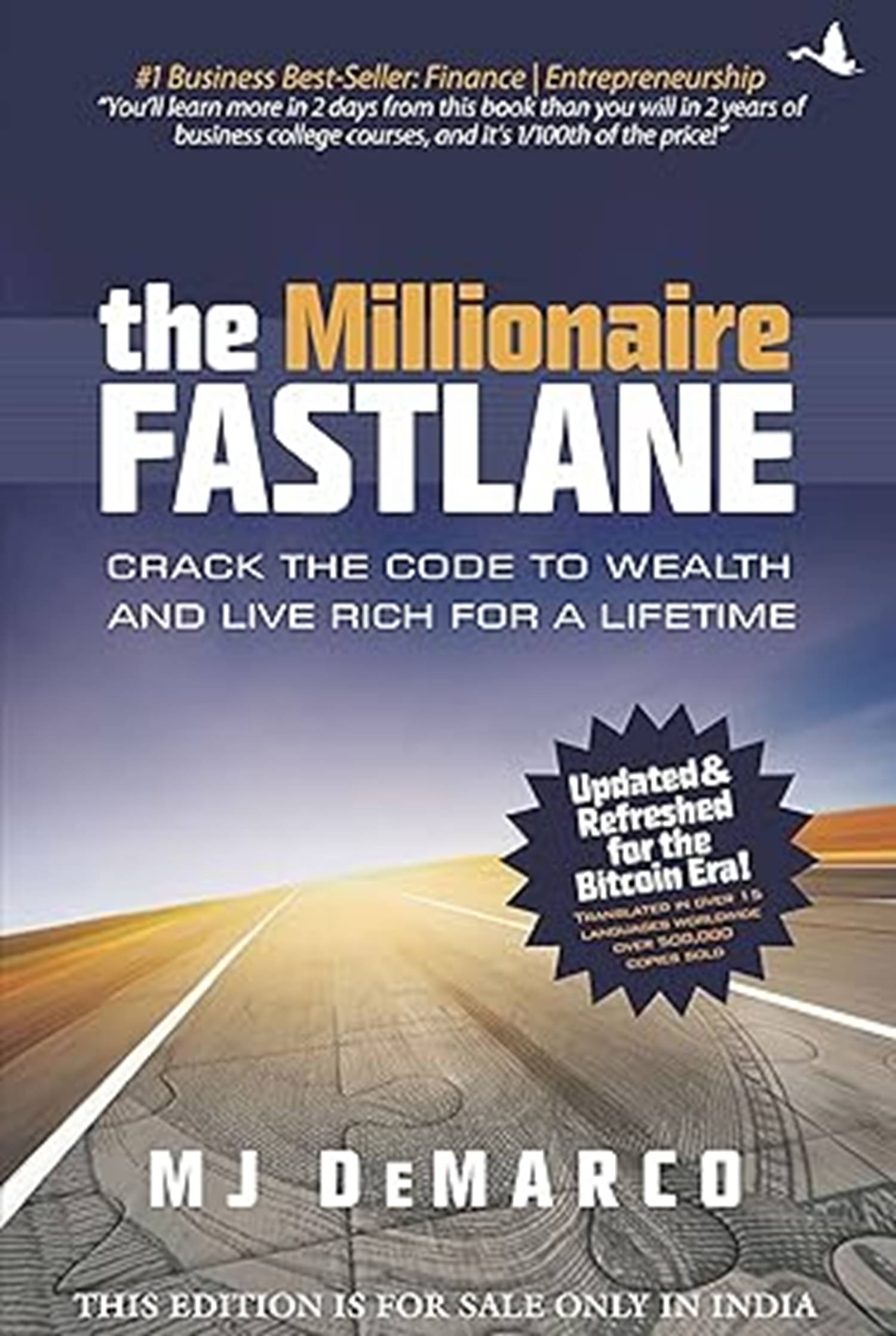     			The Millionaire Fastlane: Crack the Code to Wealth and Live Rich for a Lifetime Paperback – 25 November 2020 by M J DeMarco (Author)
