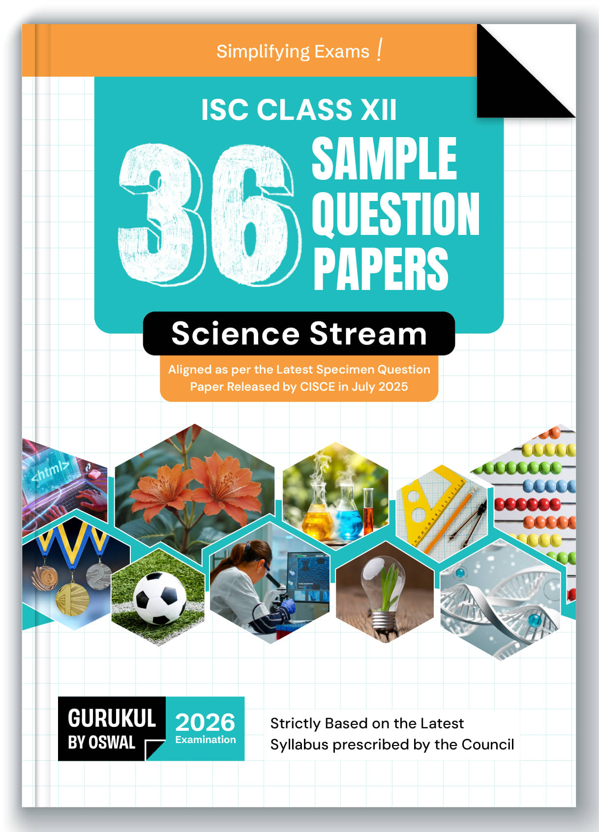 Gurukul By Oswal 36 Sample Question Papers ISC Science Stream Class 12 Exam 2026 : Fully Solved New Specimen Questions English I & II, Maths, Physics,     			Gurukul By Oswal 36 Sample Question Papers ISC Science Stream Class 12 Exam 2026 : Fully Solved New Specimen Questions English I & II, Maths, Physics,