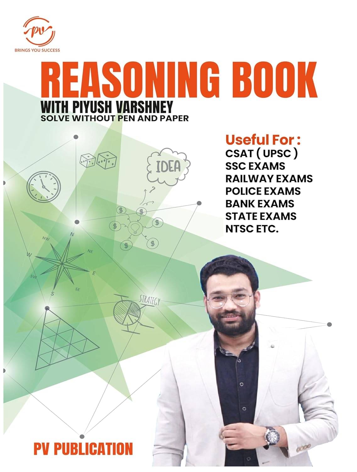     			Reasoning Book With Piyush Varshney Solve Without Pen And Paper (English Medium) Paperback