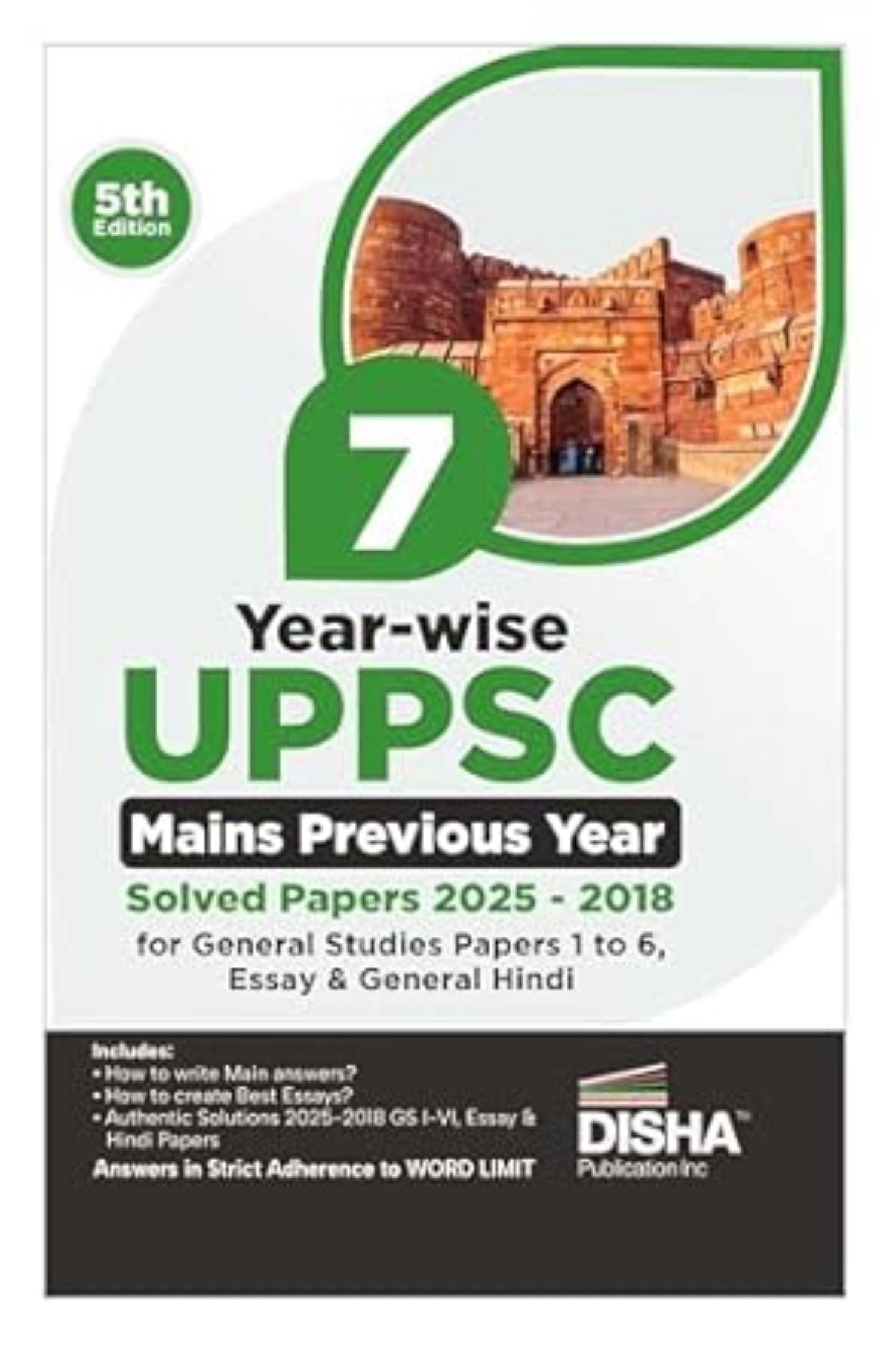 7 Year-wise UPPSC Mains Previous Year Solved Papers (2025 - 2018) for General Studies Papers 1 to 6, Essay & General Hindi - 5th Edition     			7 Year-wise UPPSC Mains Previous Year Solved Papers (2025 - 2018) for General Studies Papers 1 to 6, Essay & General Hindi - 5th Edition