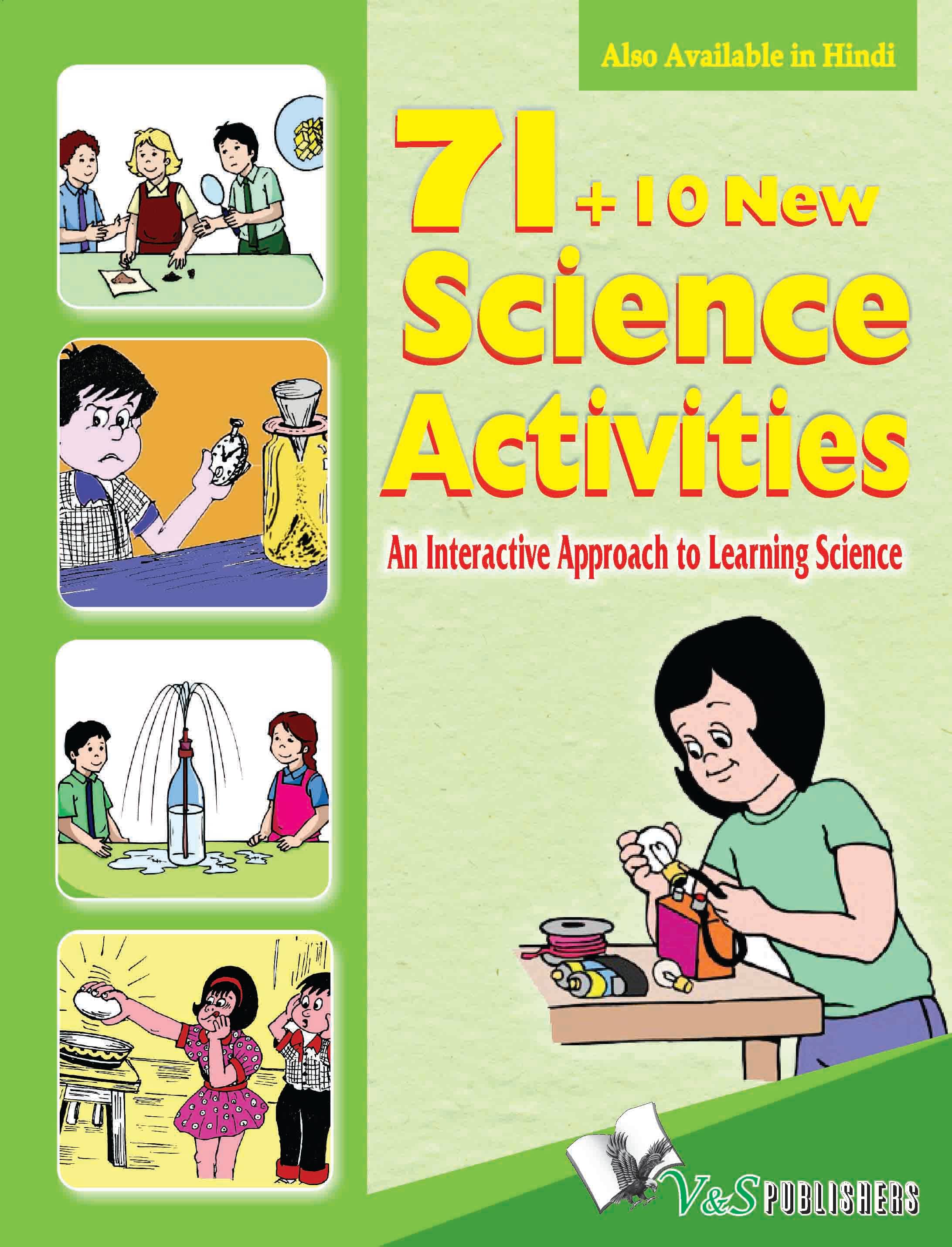     			71+10 New Science Activities  By Vikas Khatri