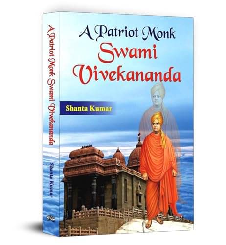     			A Patriot Monk Swami Vivekananda By Shanta Kumar