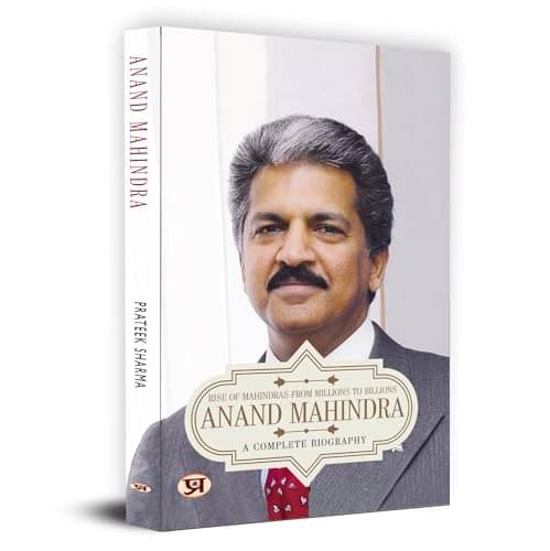     			Anand Mahindra: From Millions to Billions By Parteek Sharma