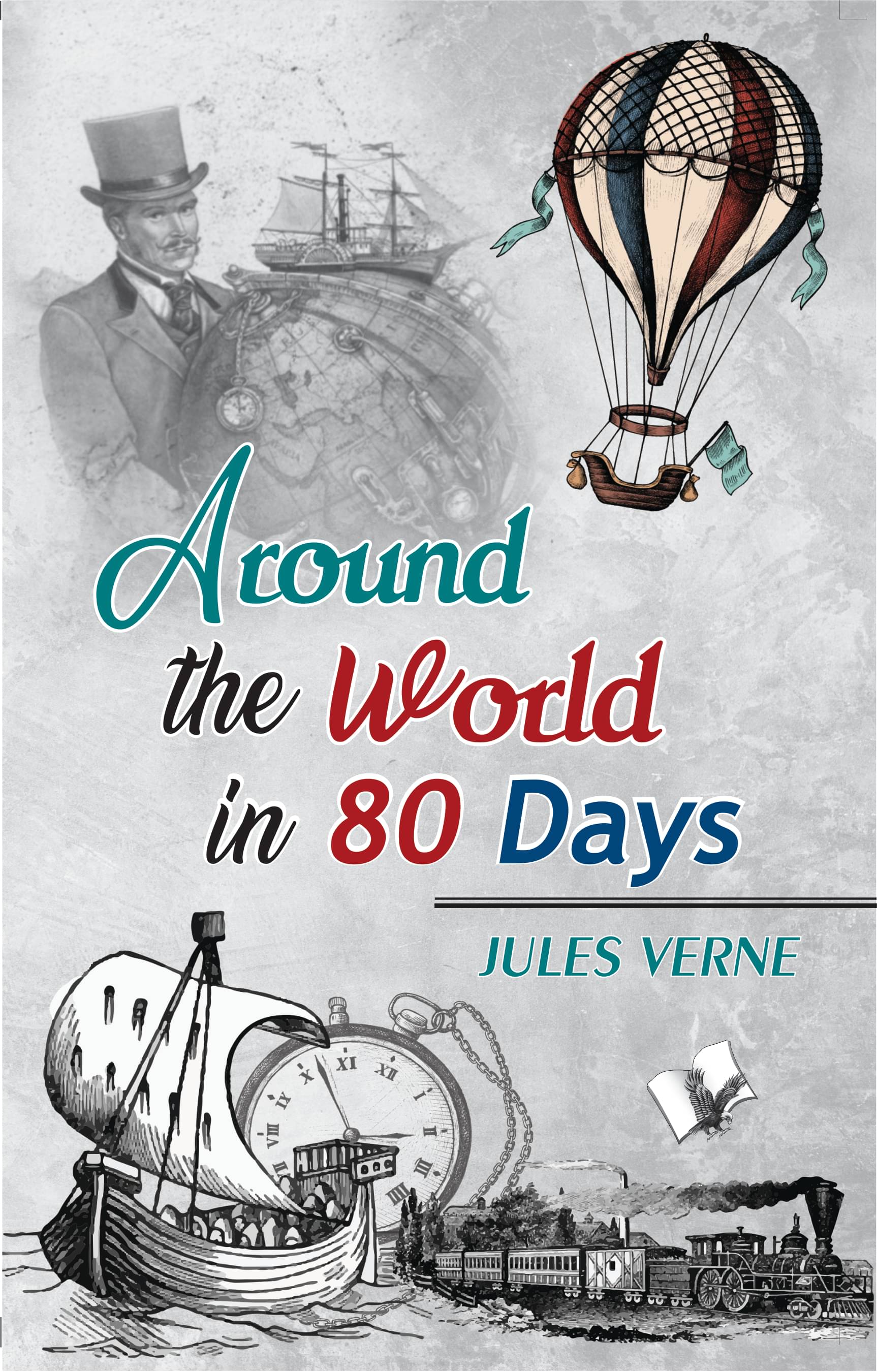     			Around the world in 80 Days By Jules Verne