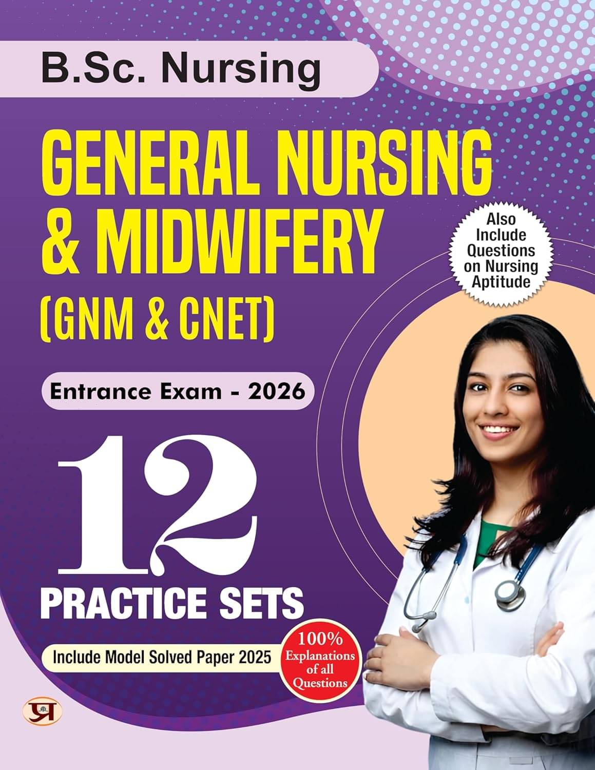 B.SC. Nursing Entrance Exam Books 2026 Genera By Archita Mahajan B.SC. Nursing Entrance Exam Books 2026 Genera By Archita Mahajan