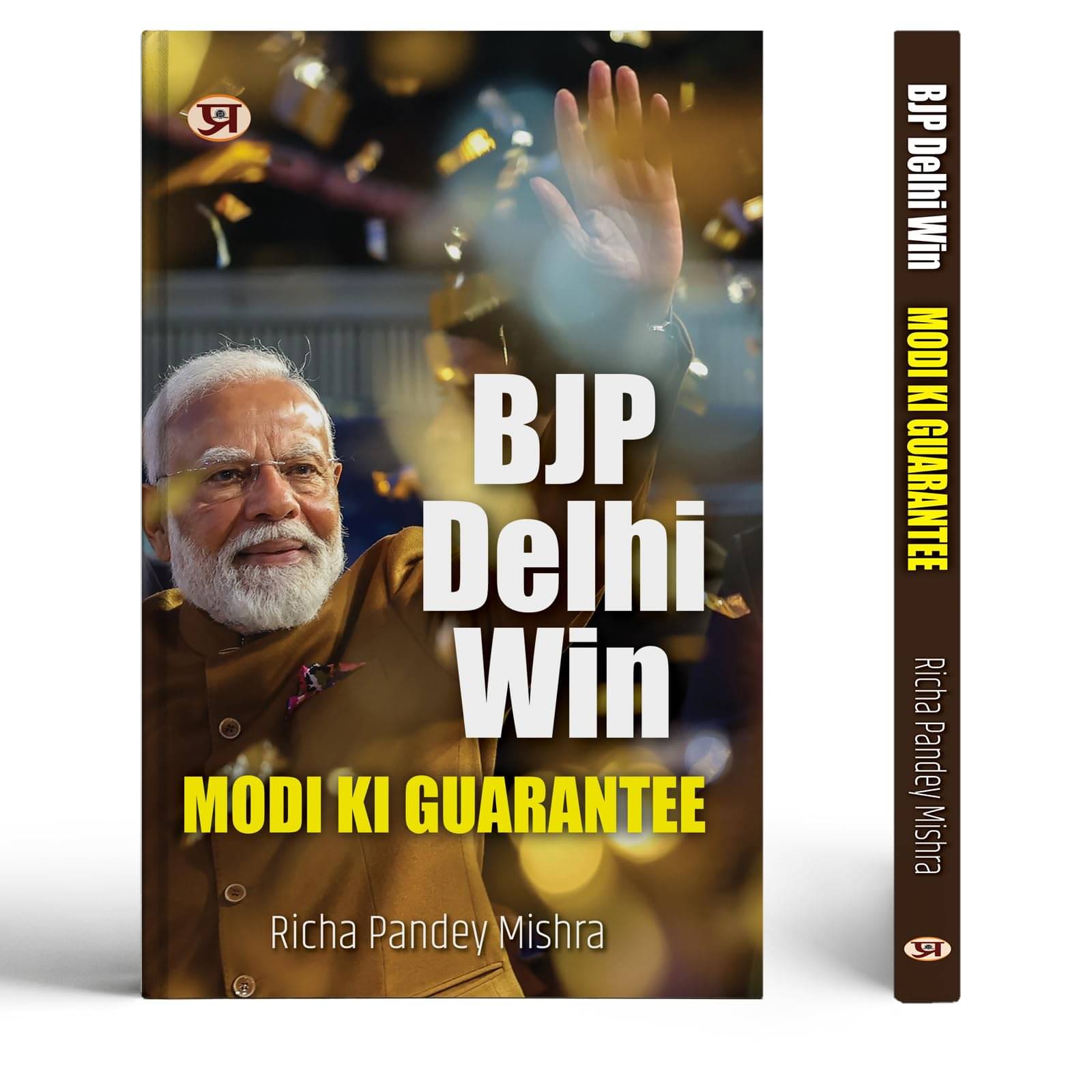 BJP Delhi Win : Modi Ki Guarantee By Richa Pandey Mishra BJP Delhi Win : Modi Ki Guarantee By Richa Pandey Mishra