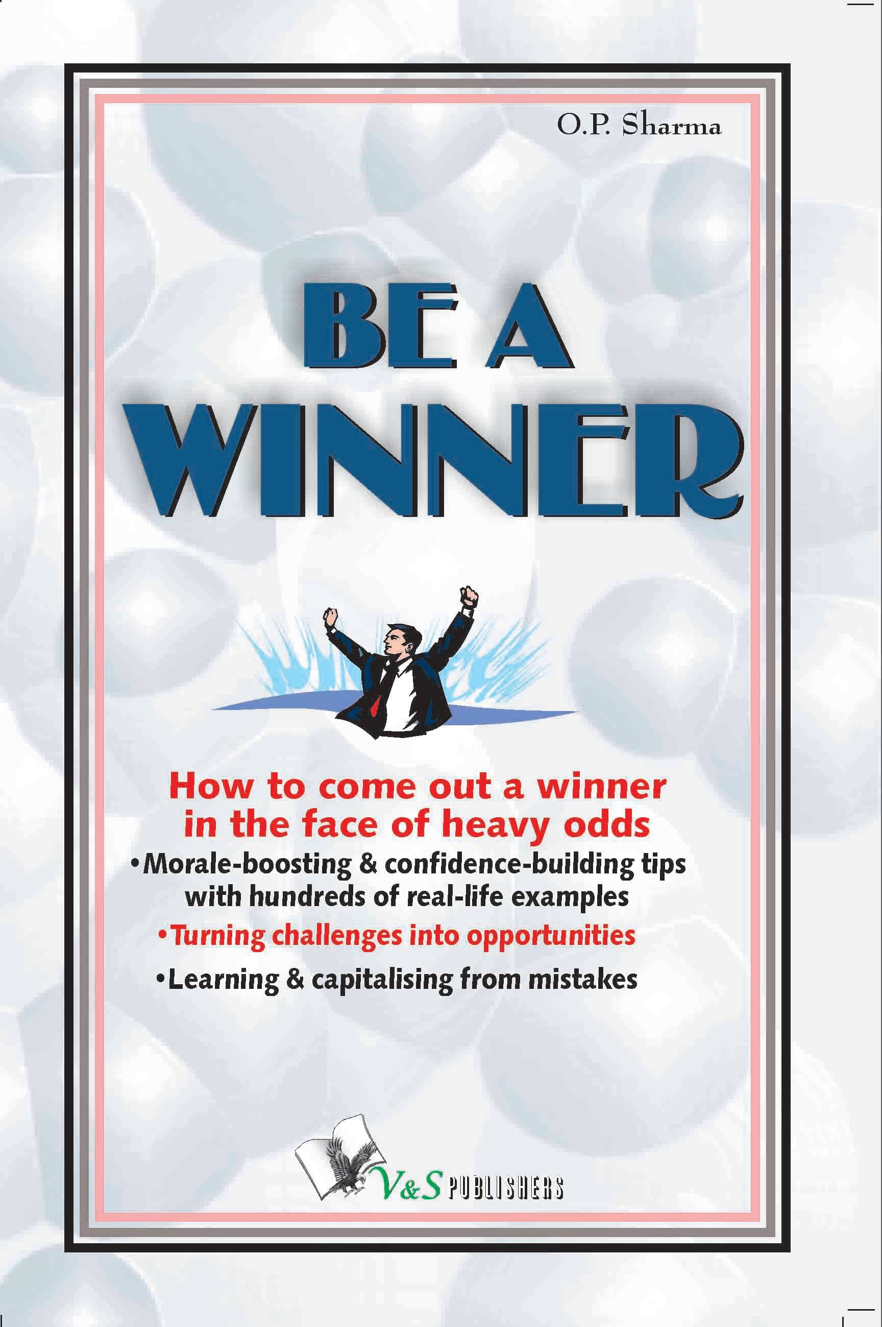     			Be A Winner By O.P. Sharma