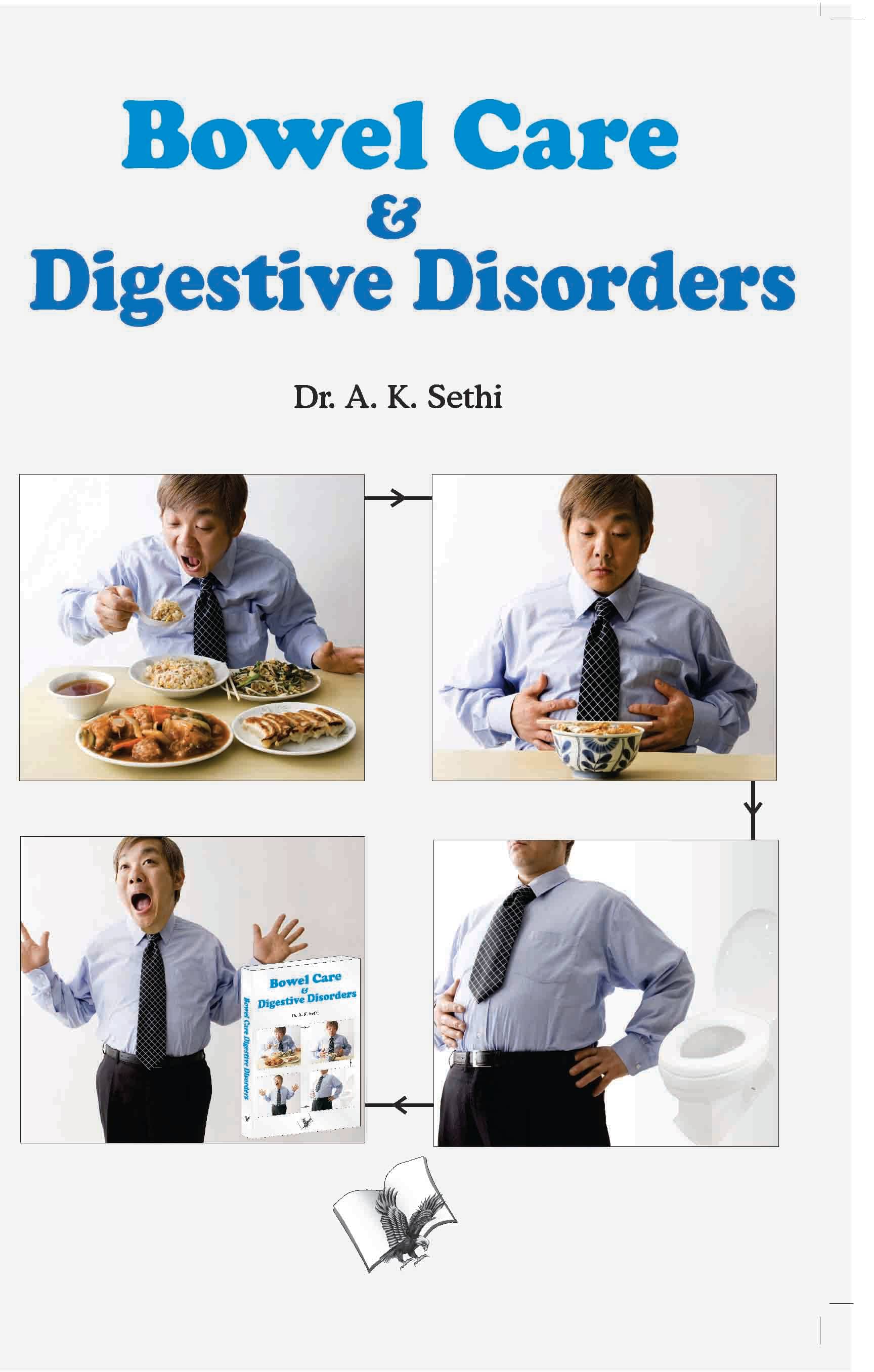 Bowel Care And Digestive Disorders By Dr. A.K. Sethi Bowel Care And Digestive Disorders By Dr. A.K. Sethi