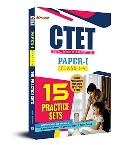 CTET Central Teacher Eligibility Test Paper-1 By Team Prabhat CTET Central Teacher Eligibility Test Paper-1 By Team Prabhat