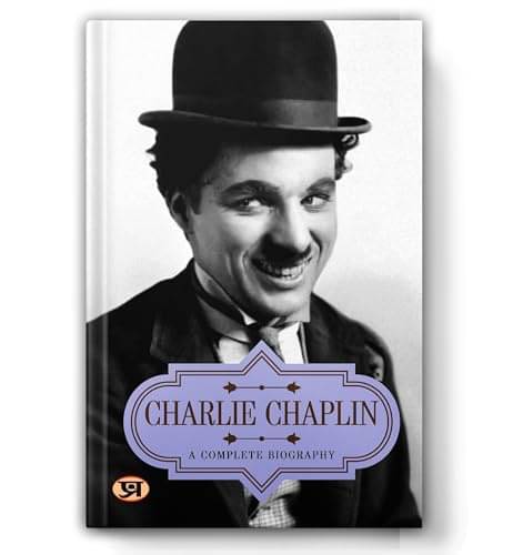     			Charlie Chaplin: A Complete Biography By Nandini Saraf