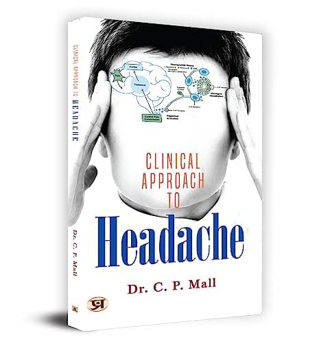     			Clinical Approach To Headache By Dr. C.P. Mall