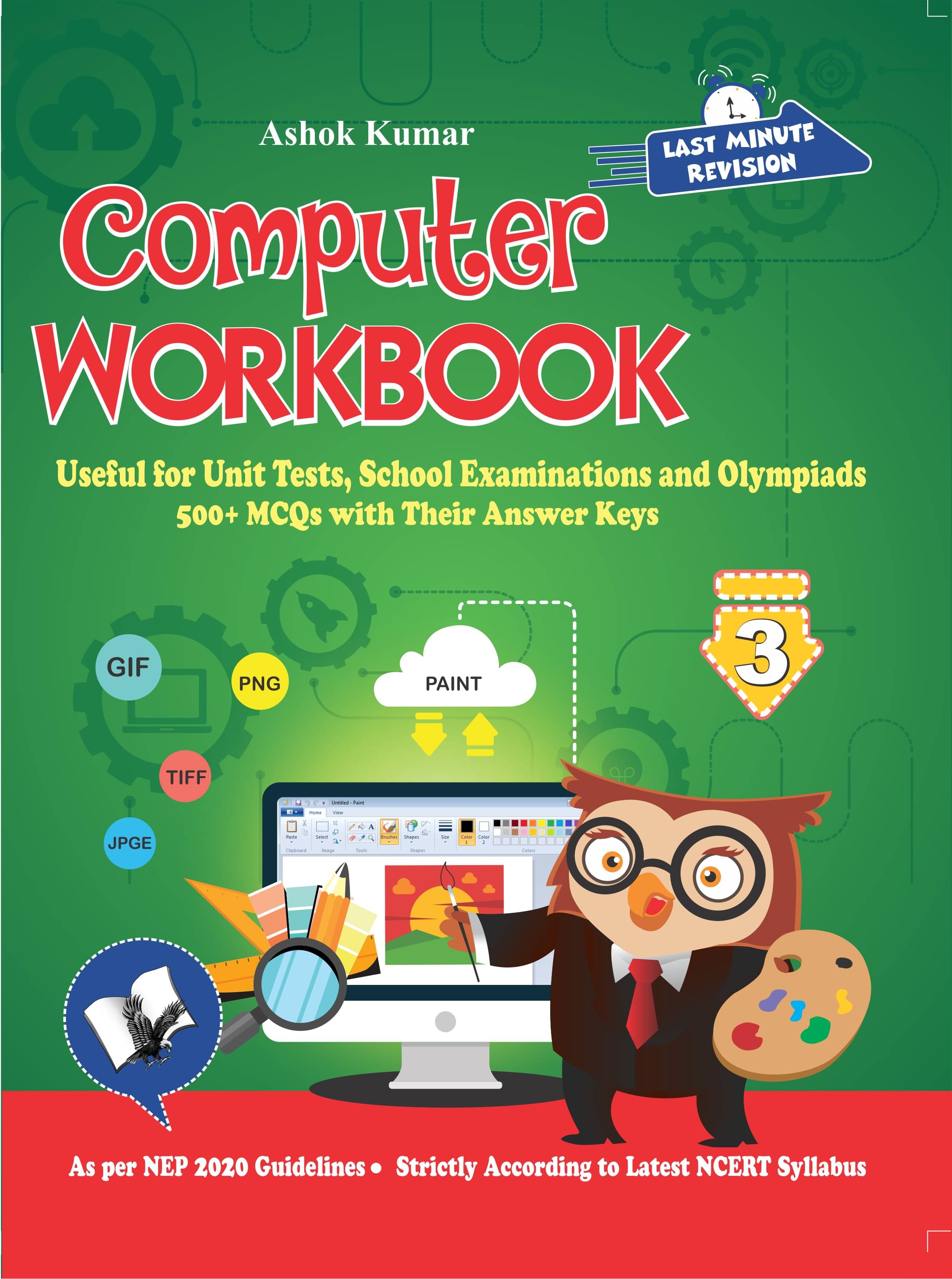     			Computer Workbook Class 3 By Ashok Kumar