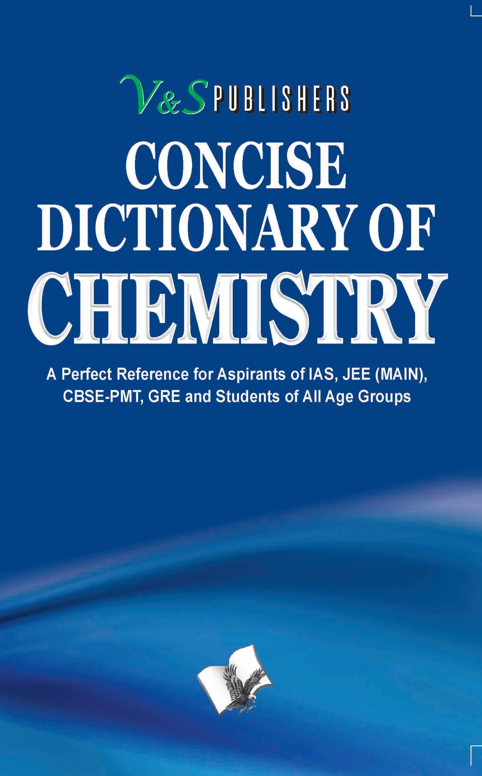 Concise Dictionary Of Chemistry By Dr. Sudhir Dawra Concise Dictionary Of Chemistry By Dr. Sudhir Dawra