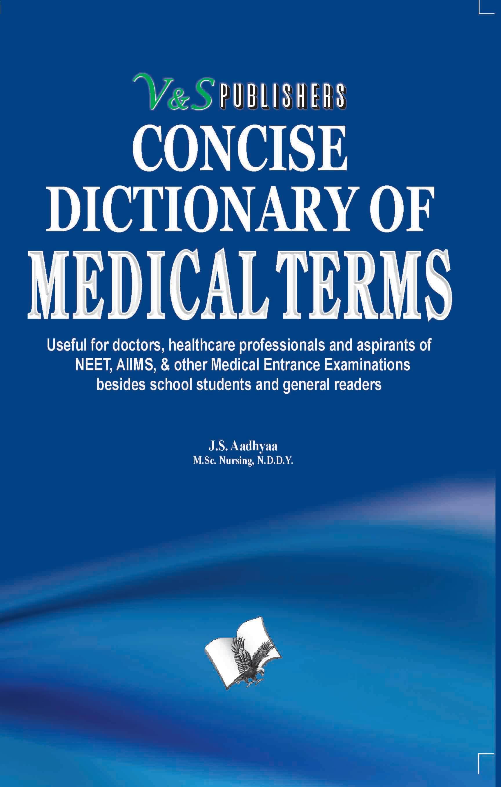     			Concise Dictionary Of Medical Terms By Sakshi Jain