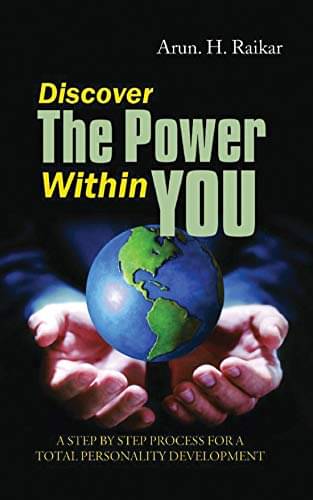     			Discover the Power Within You By Arun H. Raikar
