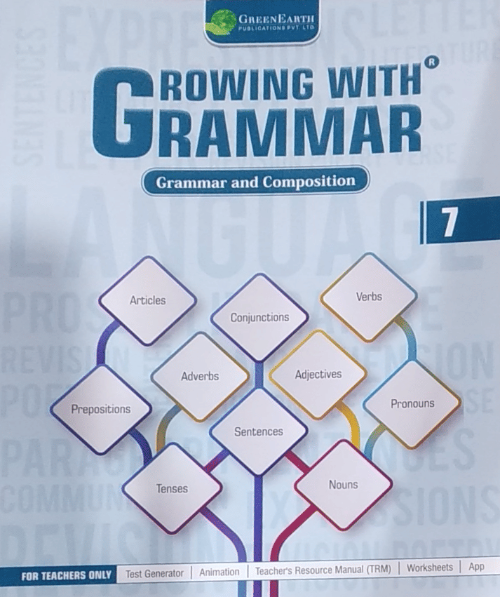 GROWING WITH GRAMMAR CLASS 7 GROWING WITH GRAMMAR CLASS 7