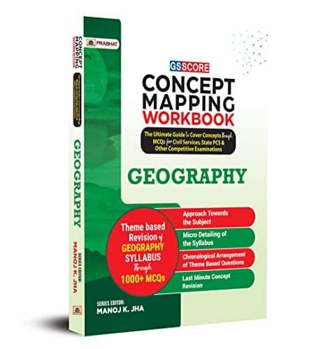     			GS SCORE Concept Mapping Workbook Geography: By Manoj K. Jha