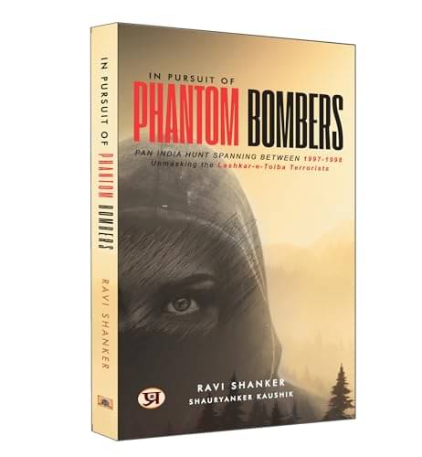     			In Pursuit of Phantom Bombers By Ravi Shanker, Shauryanker Kaushik