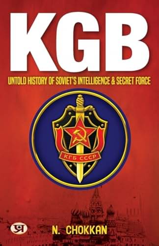     			KGB: Untold History of Soviet Intelligence By N. Chokkan