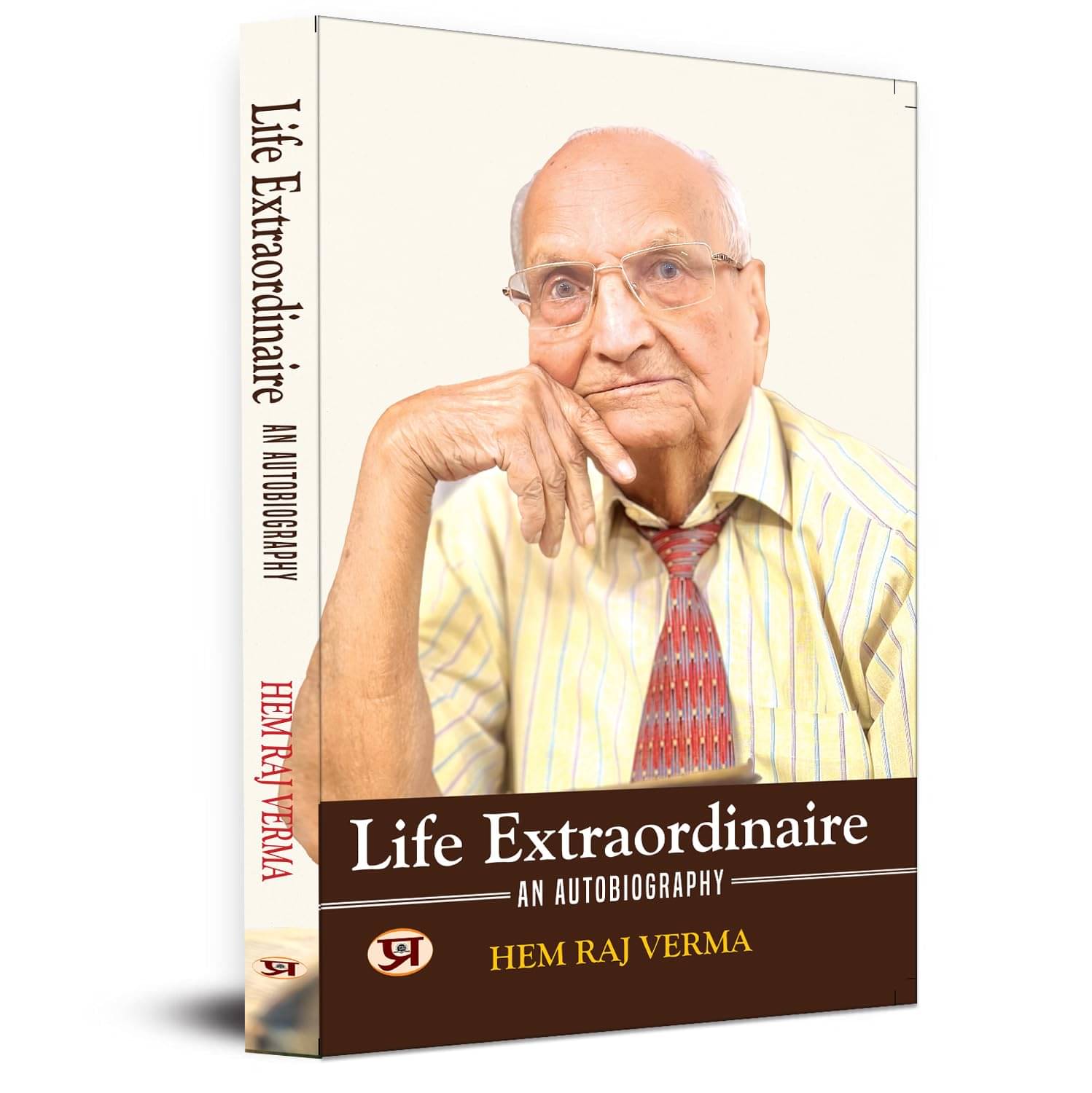     			Life Extraordinaire: An Autobiography By Hem Raj Verma
