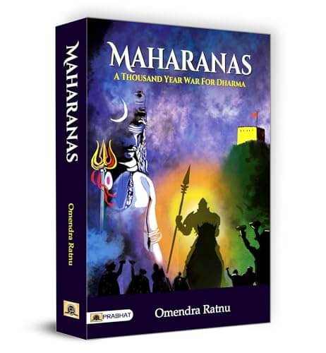    			MAHARANAS: A Thousand Year War for Dharma By Dr. Omendra Ratnu