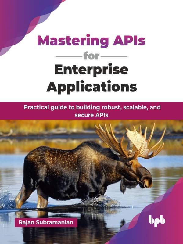 Mastering APIs for Enterprise Applications Mastering APIs for Enterprise Applications