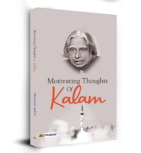     			Motivating Thoughts Of Kalam By Prashant Gupta