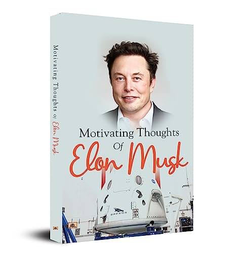     			Motivating Thoughts of Elon Musk By Ridhima Sharma