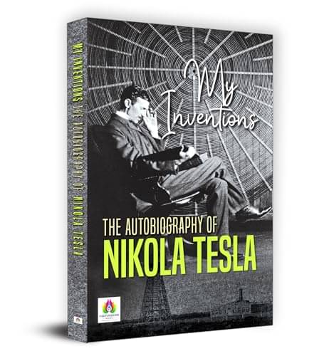     			My Inventions: The Autobiography of Nikola Te By Nikola Tesla