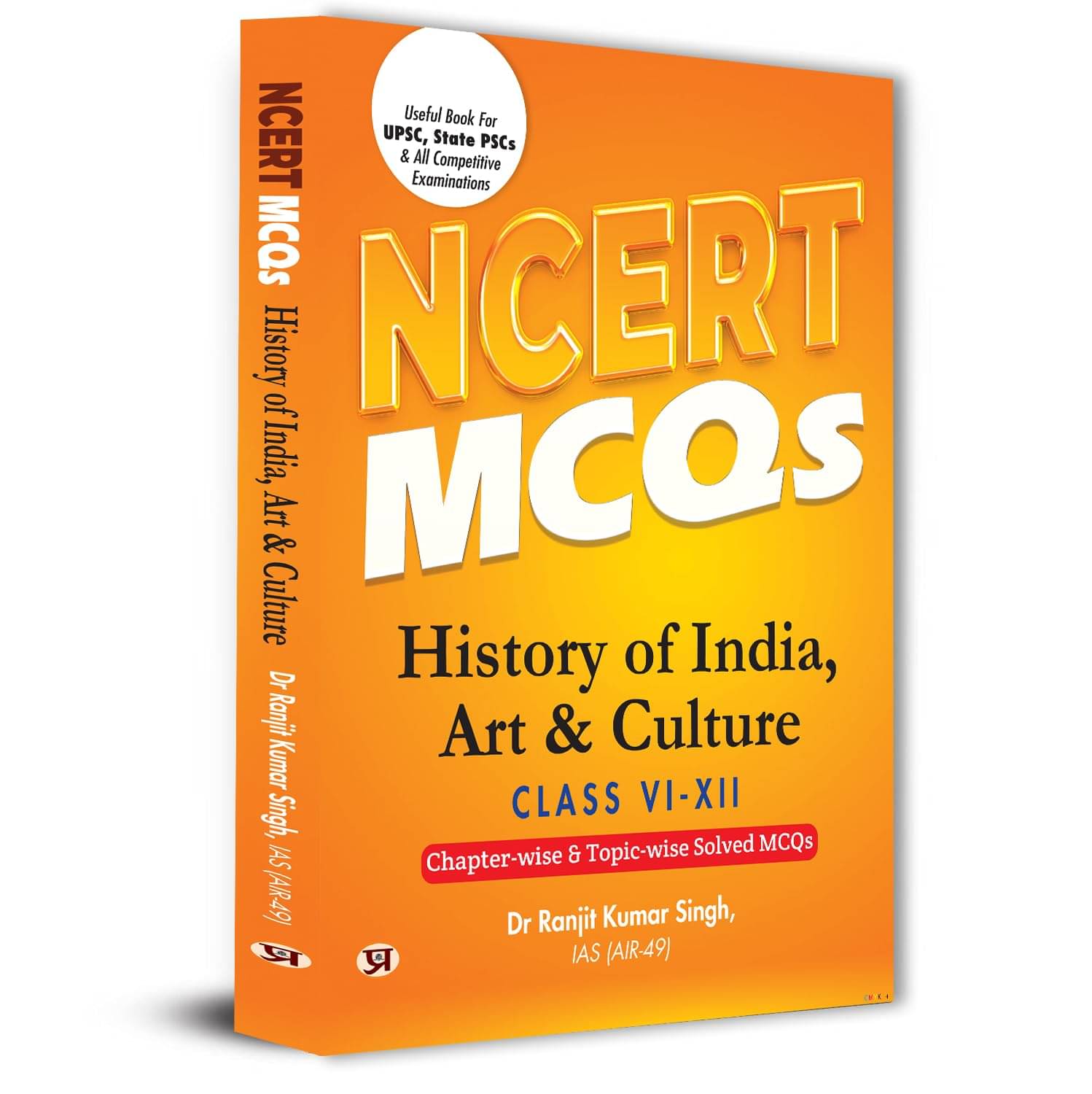     			NCERT MCQs History of India, Art & Culture Cl By Dr Ranjit Kumar Singh, IAS (AIR-49)