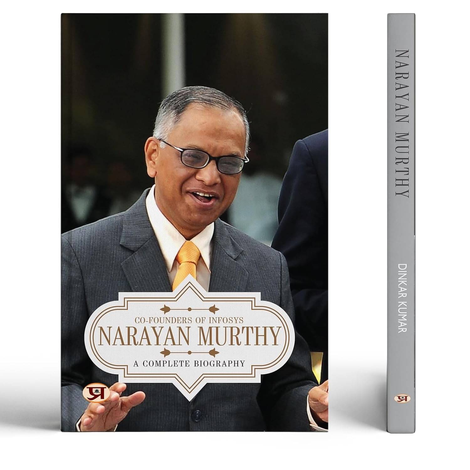     			Narayana Murthy: A Complete Biography of Indi By Dinkar Kumar