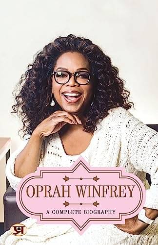    			Oprah Winfrey: A Complete Biography By Abhishek Kumar