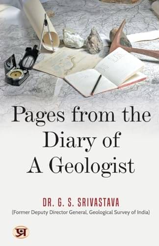     			Pages From The Diary of A Geologist By Dr. G. S. Srivastava