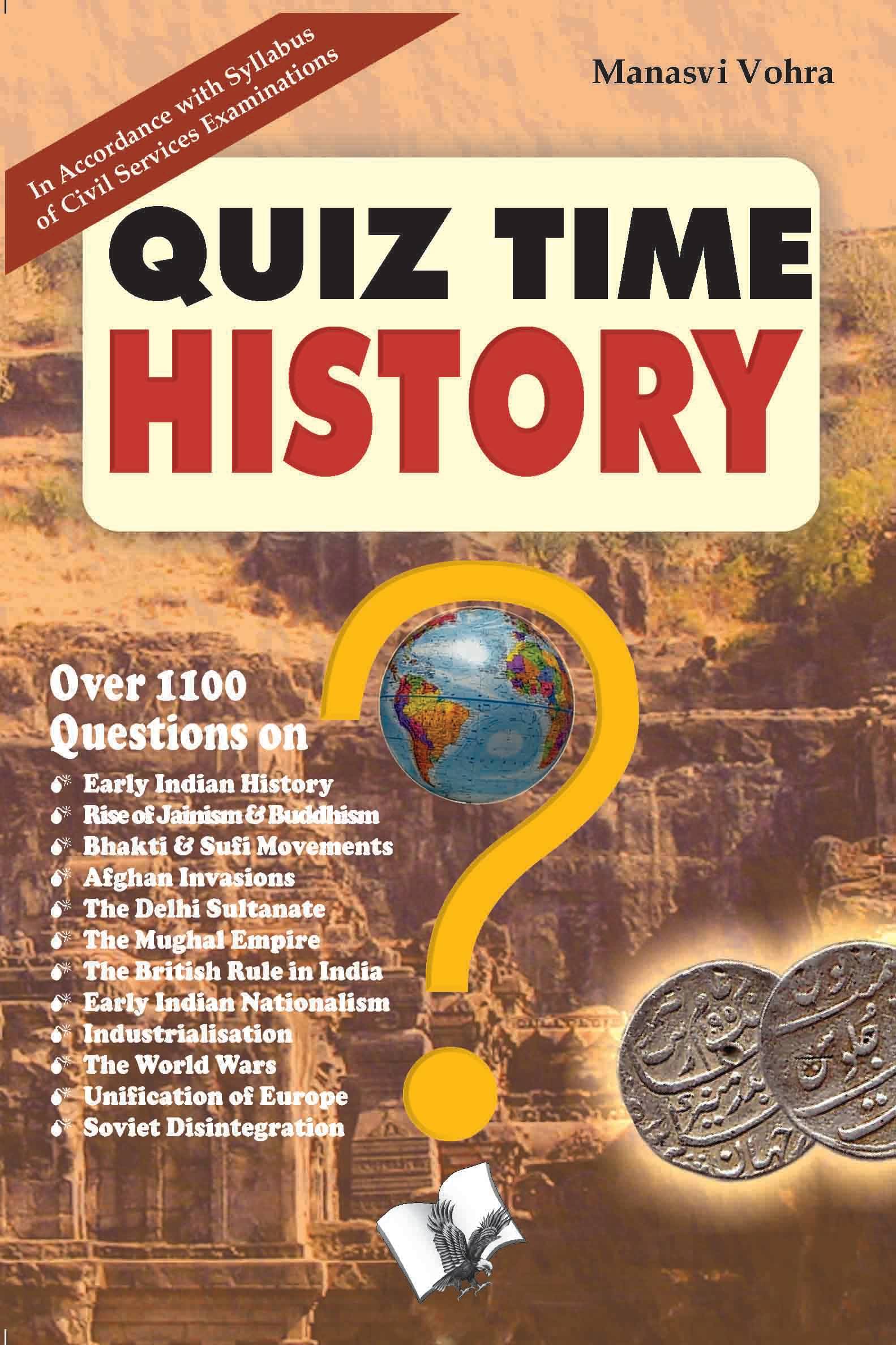     			Quiz Time History By Manasvi Vohra