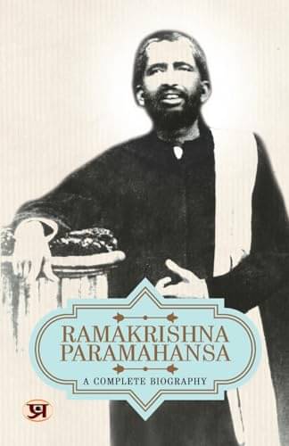     			Ramakrishna Paramahansa: A Complete Biography By Pradeep Pandit