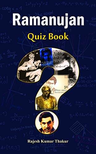     			Ramanujan Quiz Book By Rajesh Thakur