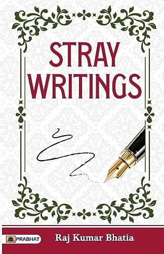     			STRAY WRITINGS (PB) By Raj Kumar Bhatia